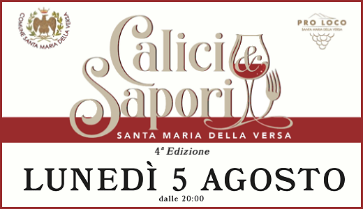 Calici & Sapori (Santa Maria della Versa, PV - 07/08/2023)